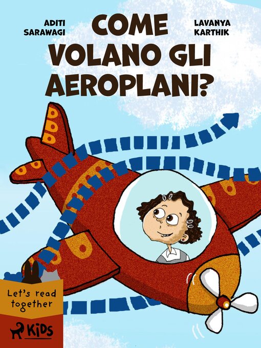 Title details for Come volano gli aeroplani? by Aditi Sarawagi - Available